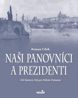 Naši panovníci a prezidenti