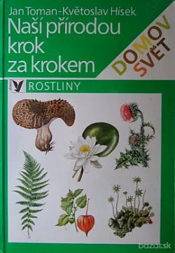 Naší přírodou krok za krokem. Rostliny