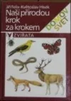 Naší přírodou krok za krokem - Zvířata