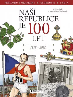 Naší republice je 100 let