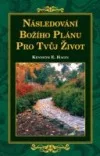 Následování Božího plánu pro tvůj život