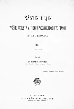 Nástin  dějin vyššího školství a theorií pedagogických ve Francii od doby revoluce díl 1 (1789-1814)