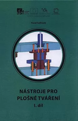 Nástroje pro plošné tváření.  I. díl