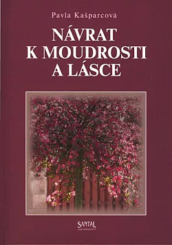 Návrat k moudrosti a lásce