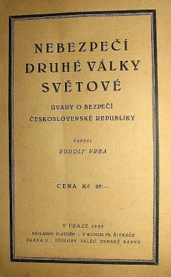 Nebezpečí druhé války světové - úvahy o bezpečí Československé republiky