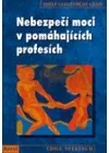 Nebezpečí moci v pomáhajících profesích