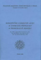 Nebezpečné chemické látky a chemické přípravky a průmyslové nehody