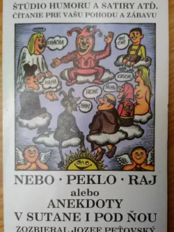 Nebo, peklo, raj alebo anekdoty v sutane i pod ňou