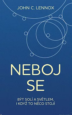 Neboj se být solí a světlem, i když to něco stojí