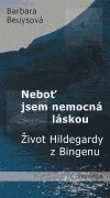 Neboť jsem nemocná láskou