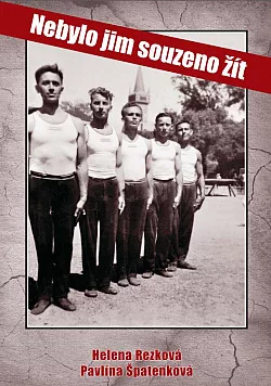 Nebylo jim souzeno žít