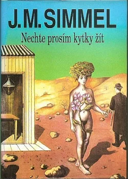 Nechte prosím kytky žít