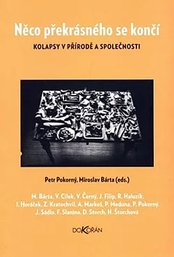 Něco překrásného se končí: Kolapsy v přírodě a společnosti