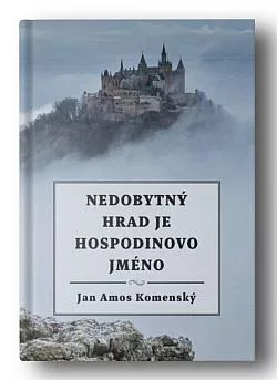 Nedobytný hrad je Hospodinovo jméno