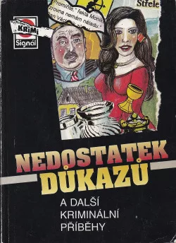 Nedostatek důkazů a další kriminální příběhy