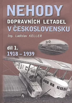 Nehody dopravních letadel v Československu 1918-1939 - 1.díl