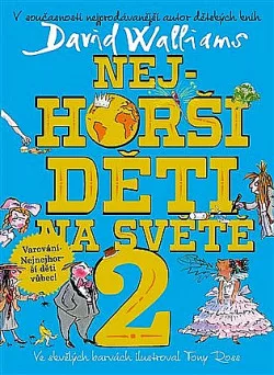 Nejhorší děti na světě 2