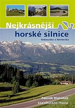 Nejkrásnější horské silnice Rakouska a Německa