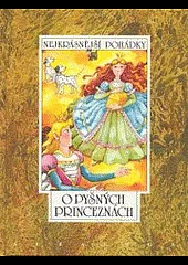 Nejkrásnější pohádky o pyšných princeznách