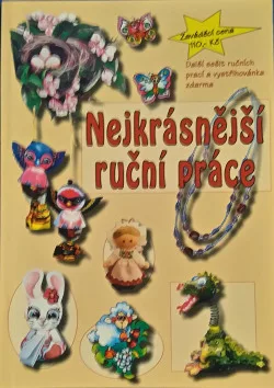 Nejkrásnější ruční práce Díl I.