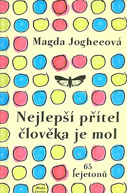 Nejlepší přítel člověka je mol