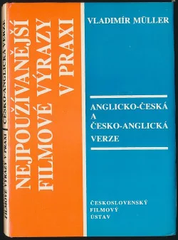Nejpoužívanější filmové výrazy v praxi