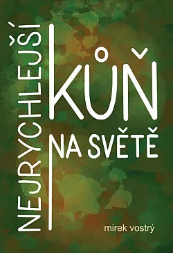 Nejrychlejší kůň na světě