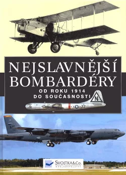 Nejslavnější bombardéry od roku 1914 do současnosti