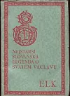 Nejstarší slovanská legenda o svatém Václavu