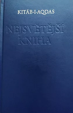 Nejsvětější Kniha – Kitáb-i-Aqdas