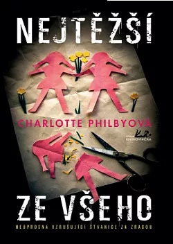 Nejtěžší ze všeho
