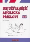 Nejužívanější anglická přísloví