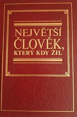 Největší člověk, který kdy žil