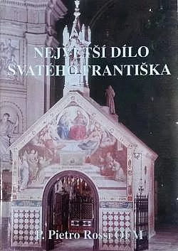 Největší dílo svatého Františka
