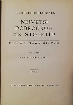 Největší dobrodruh XX. století?! (Pravda mého života)