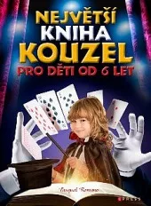 Největší kniha kouzel - Pro děti od 6 let