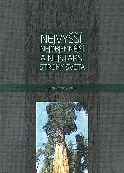 Nejvyšší, nejobjemnější a nejstarší stromy světa