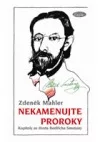 Nekamenujte proroky