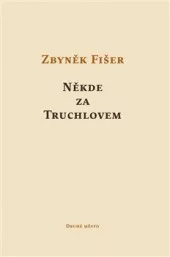Někde za Truchlovem