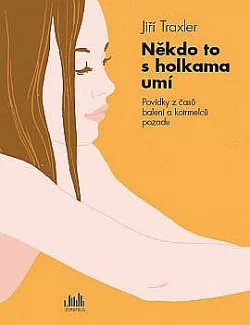 Někdo to s holkama umí