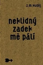 Neklidný zadek mě pálí