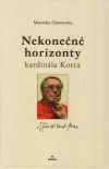 Nekonečné horizonty kardinála Korca