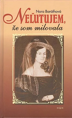 Neľutujem, že som milovala