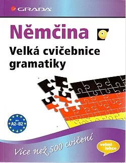 Němčina: Velká cvičebnice gramatiky
