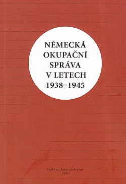 Německá okupační správa v letech 1938-1945