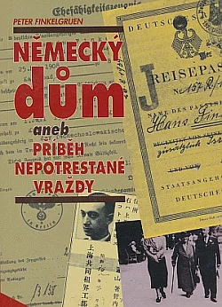 Německý dům aneb Příběh nepotrestané vraždy