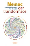 Nemoc - dar transformace