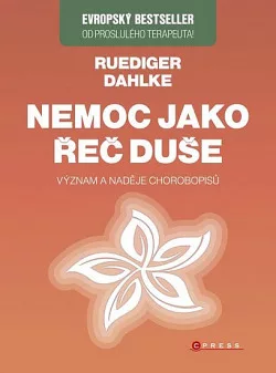 Nemoc jako řeč duše - Význam a naděje chorobopisů