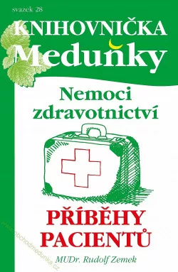 Nemoci zdravotnictví: příběhy pacientů