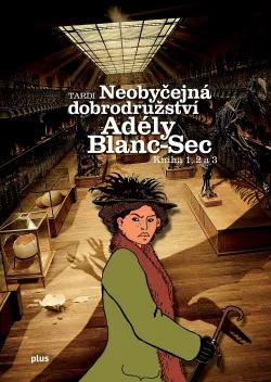 Neobyčejná dobrodružství Adély Blanc-Sec